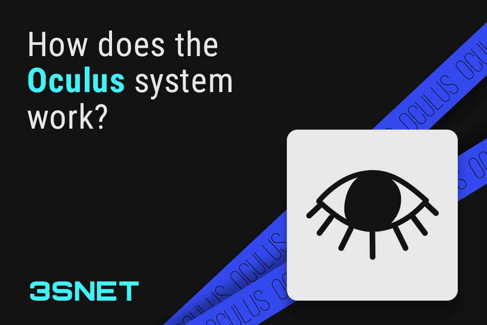 How does the Oculus system work?