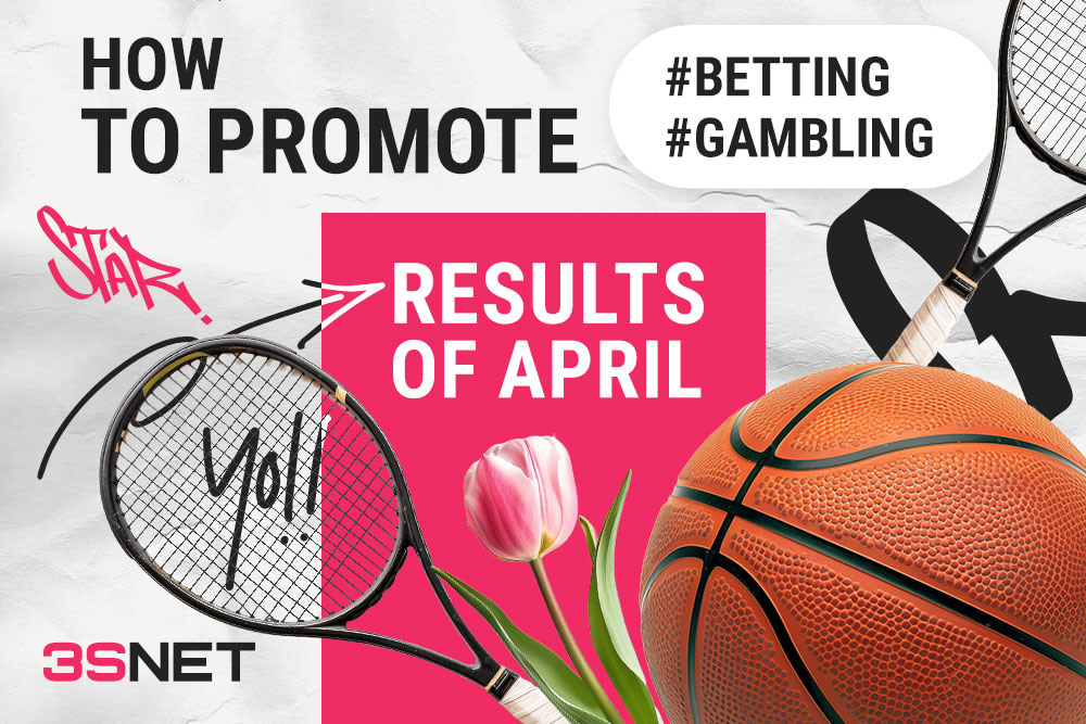 How to promote betting and gambling: april results