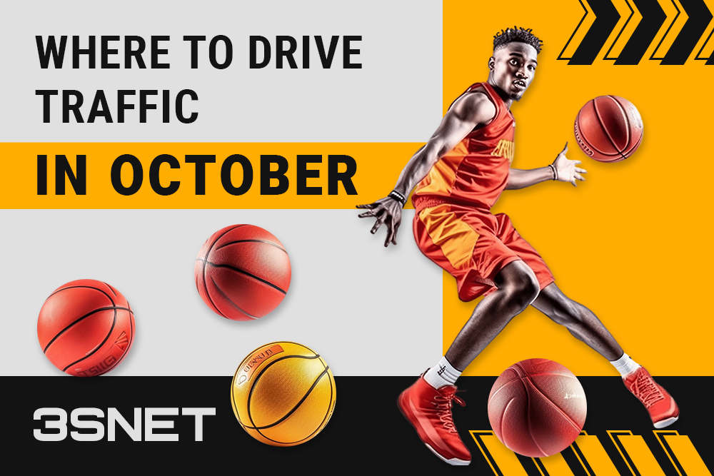 Where to drive trafic in October?