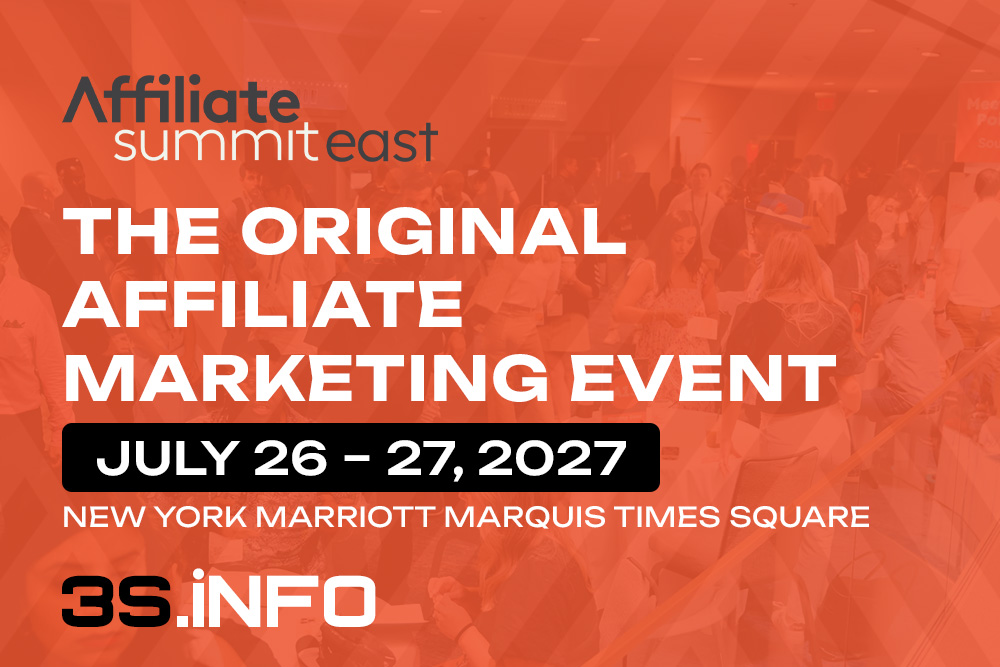 Affiliate Summit East 2027 - July 26-27, 2027, New York - 3S.INFO