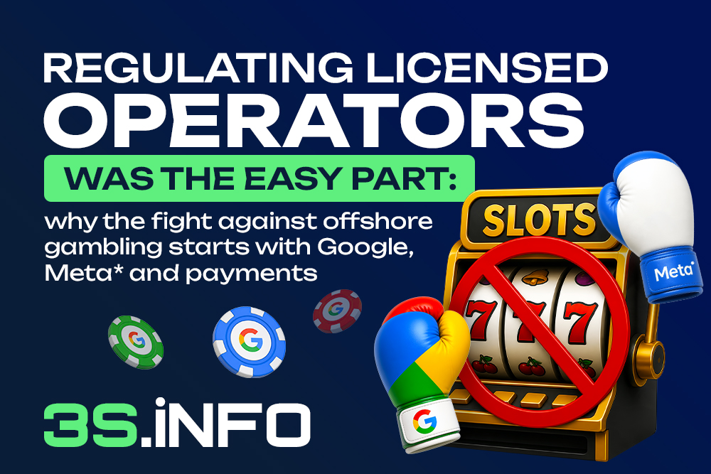 Regulating Licensed Operators Was the Easy Part: Why the Fight Against Offshore Gambling Starts with Google, Meta* and Payments