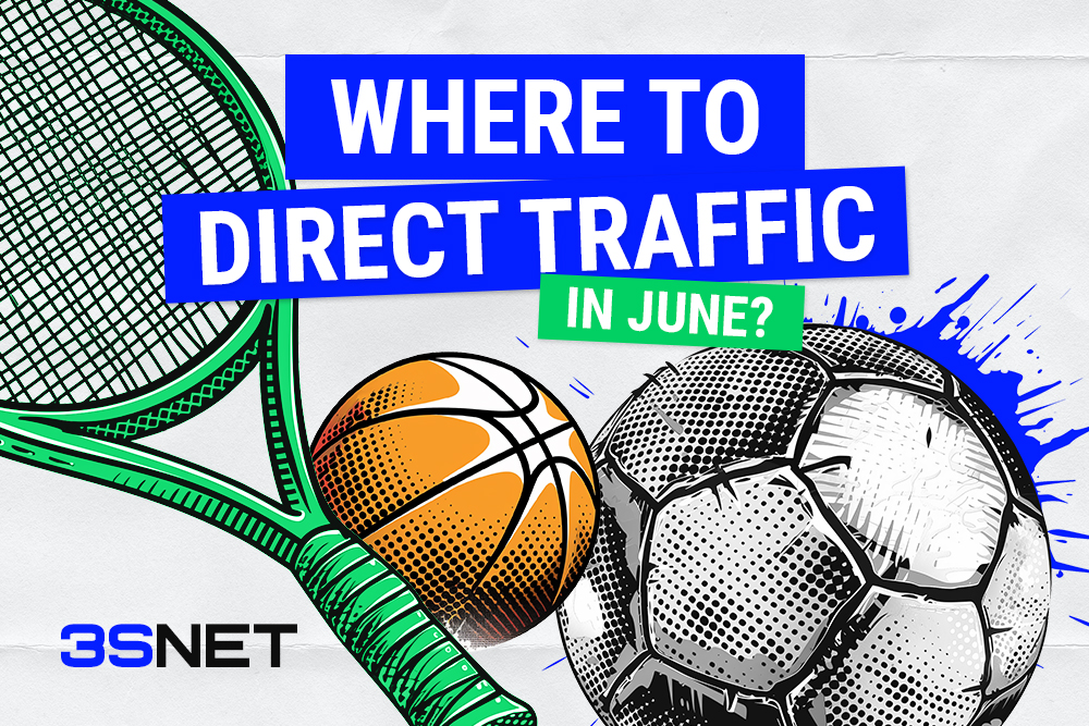 Where to direct betting traffic in June?