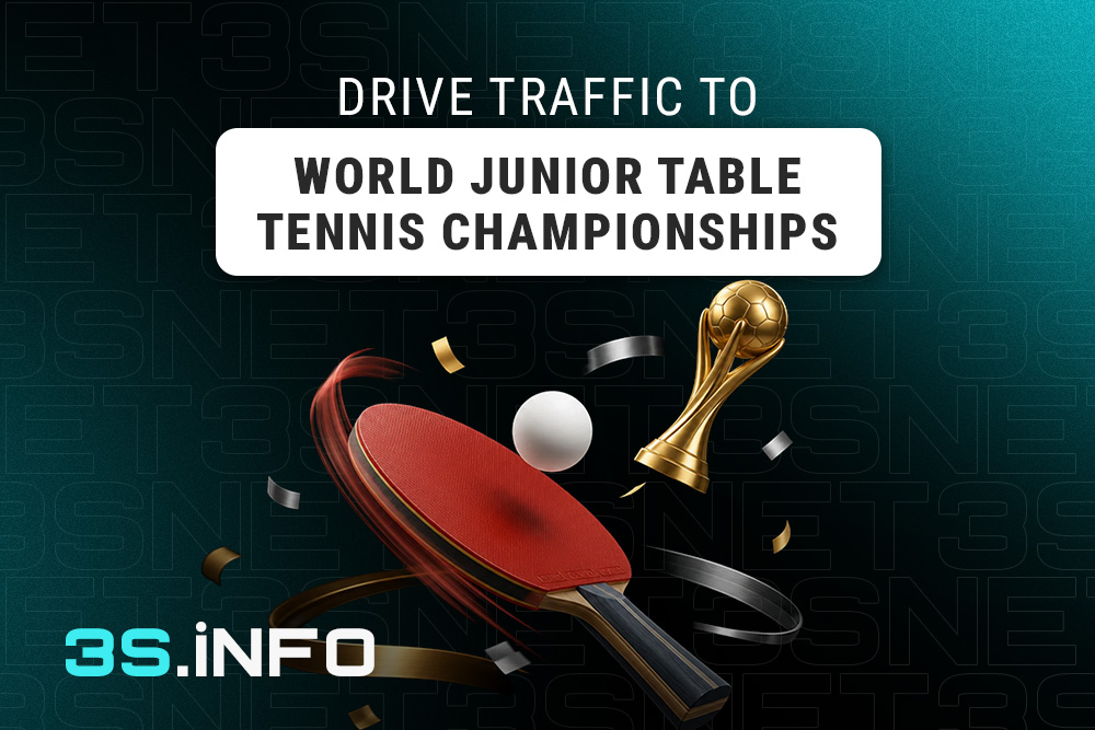 Drive traffic to Junior World Table Tennis Championship with 3S.INFO!