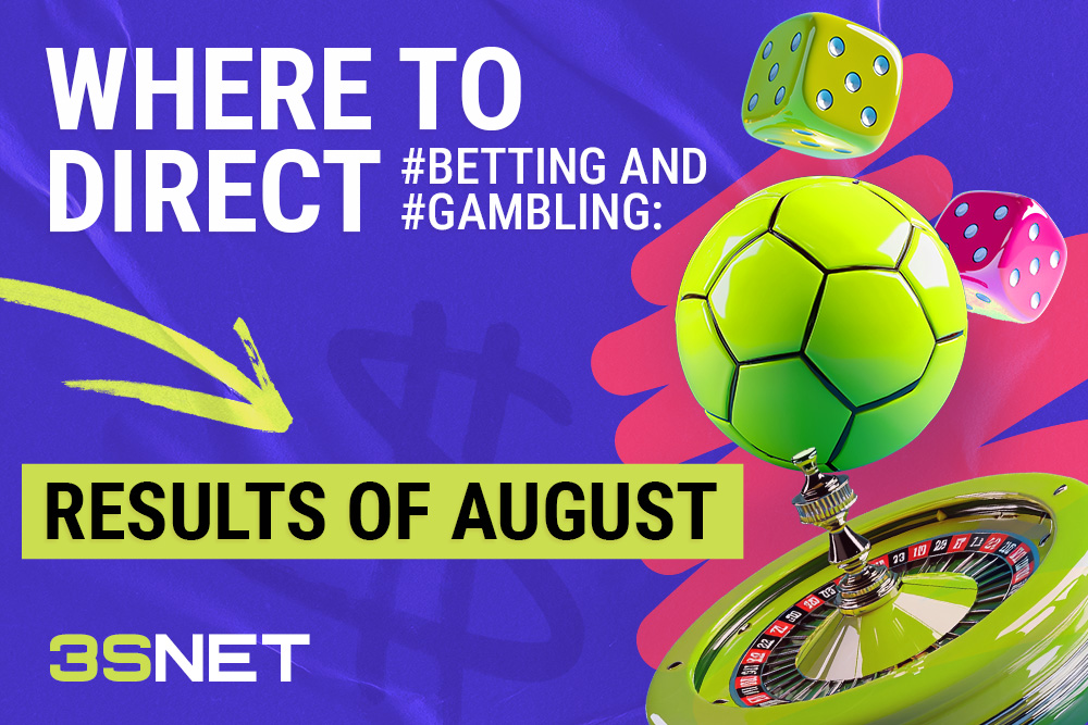 Where to direct betting and gambling trafic: August Results