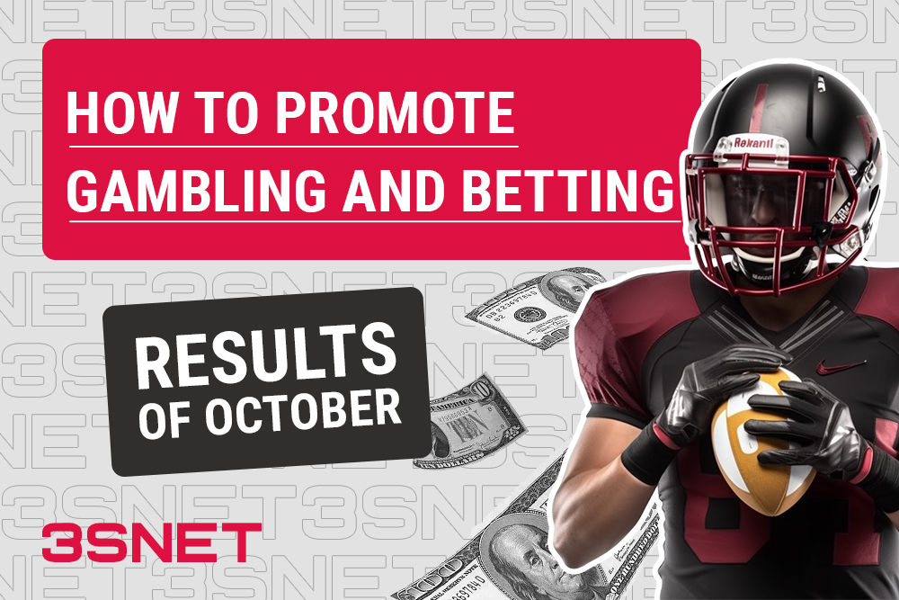 How to promote betting and gambling: October results