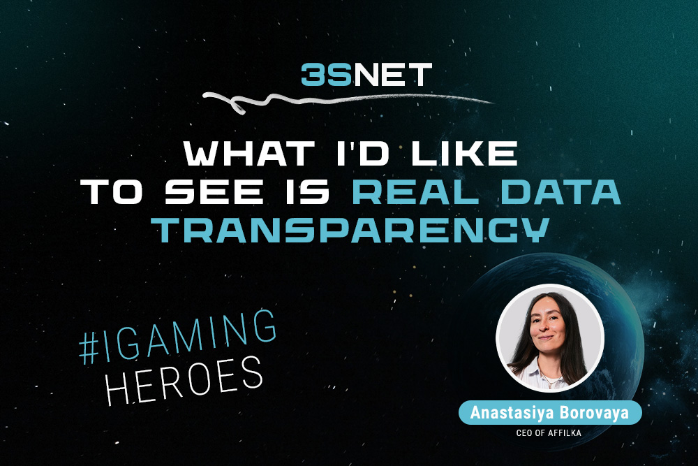 Anastasiya Borovaya, CEO of Affilka: “What I'd Like to See Is Real Data Transparency”
