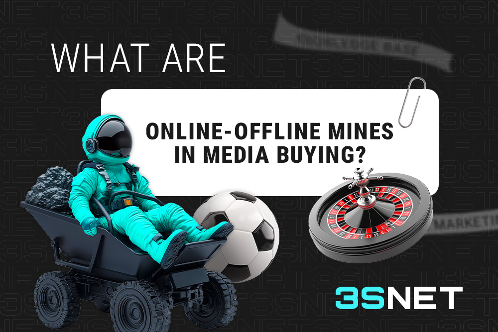 Online–Offline Mines in Media Buying 3S.INFO