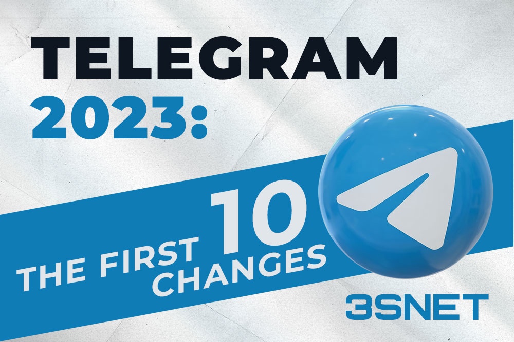 Telegram 2023: the first 10 changes