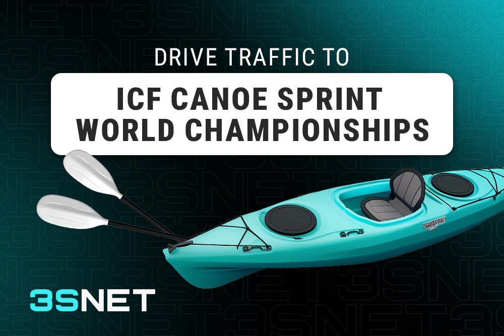 Drive traffic to ICF Canoe Sprint World Championships with 3SNET!