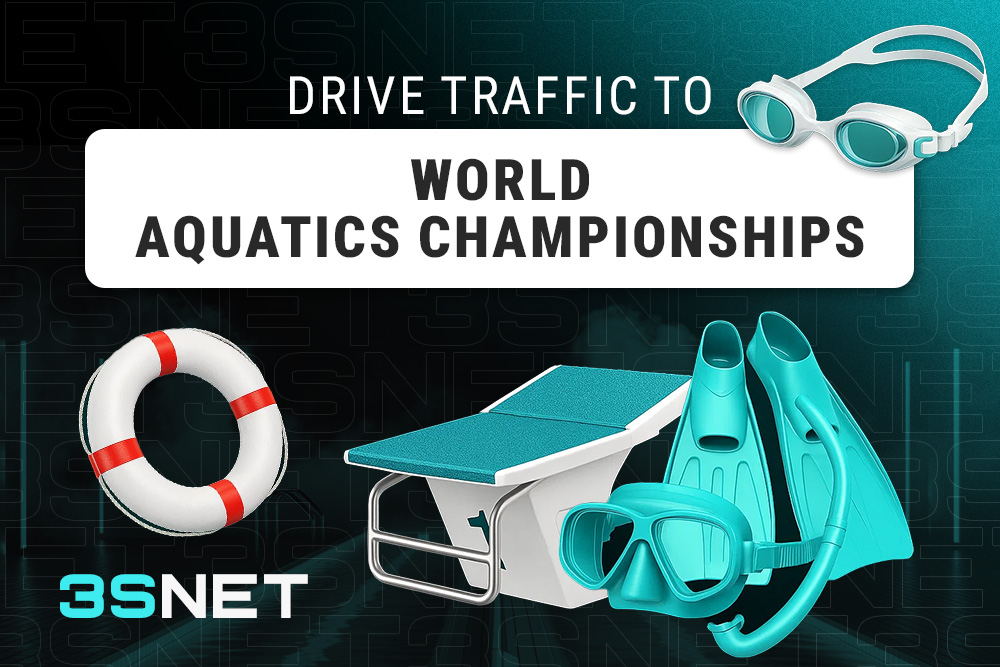 Drive traffic to World Aquatics Championship with 3SNET!