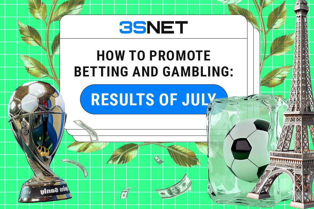 HOW TO PROMOTE BETTING AND GAMBLING: JULY RESULTS