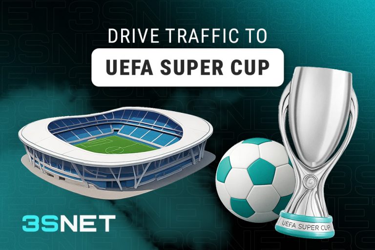 Drive traffic to UEFA Super Cup with 3SNET!