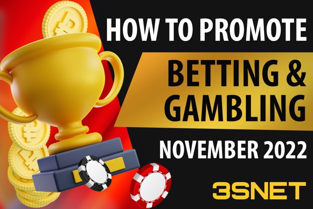 How to promote betting and gambling: November 2022