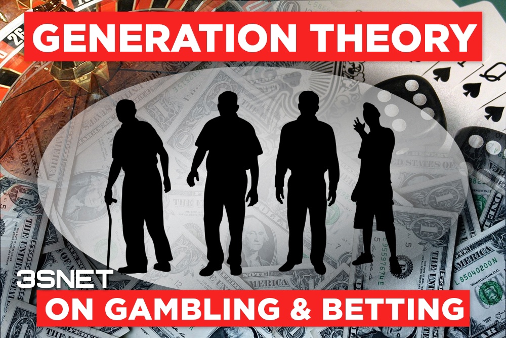 How to promote betting and gambling according to the theory of generations