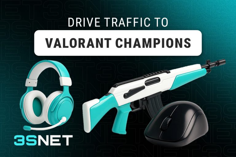 Drive traffic to Valorant Champions with 3SNET!