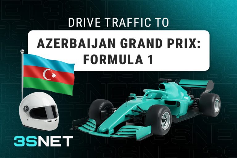 Drive traffic to Azerbaijan Grand Prix; Fortmula-1 with 3SNET!