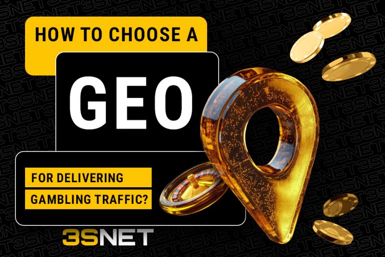 How to Choose a GEO for Delivering Gambling Traffic - 3SNET