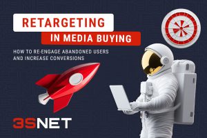 Retargeting in Media Buying: How to Re-engage Abandoned Users and Increase Conversions