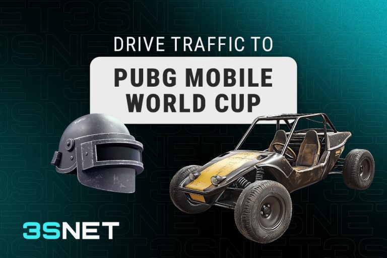 Drive traffic to PUBG Mobile World Cup with 3SNET!