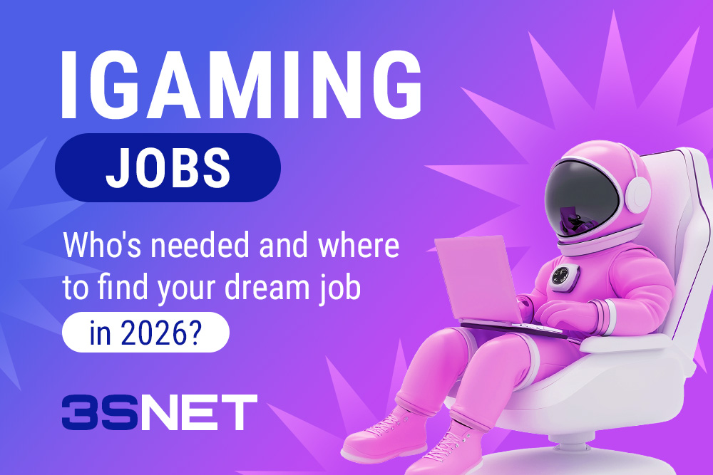 iGaming Jobs: Who’s Needed and Where to Find Your Dream Job in 2026?