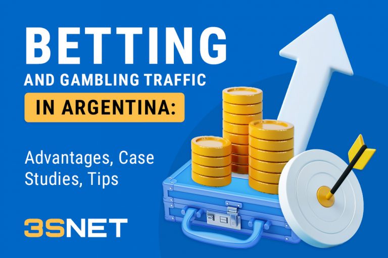 Betting and Gambling Traffic in Argentina: Advantages, Case Studies, Tips on 3SNET
