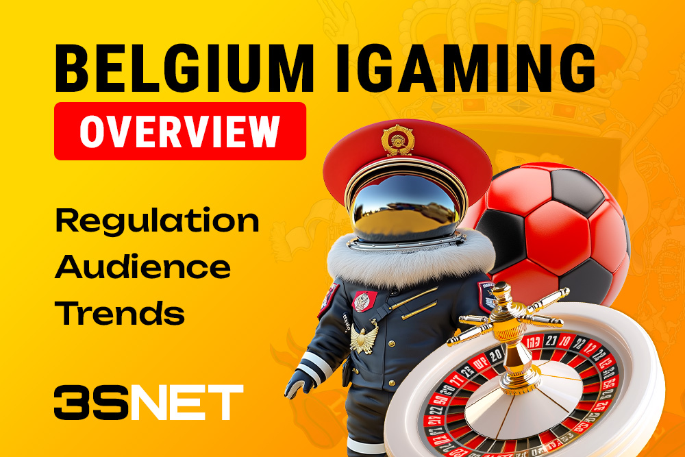 Belgium iGaming Overview: Regulation, Audience, Trends