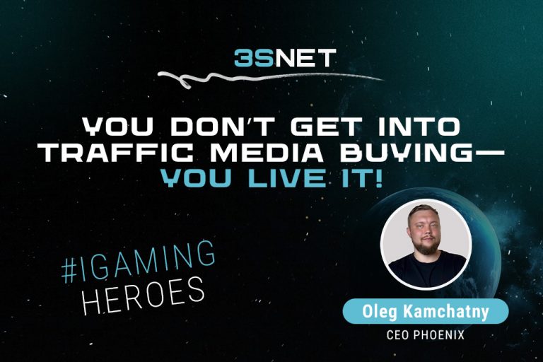 iGaming Heroes: Oleg Kamchatny, CEO of the multi-tool platform for traffic media buying PHOENIX – 3SNET.INFO