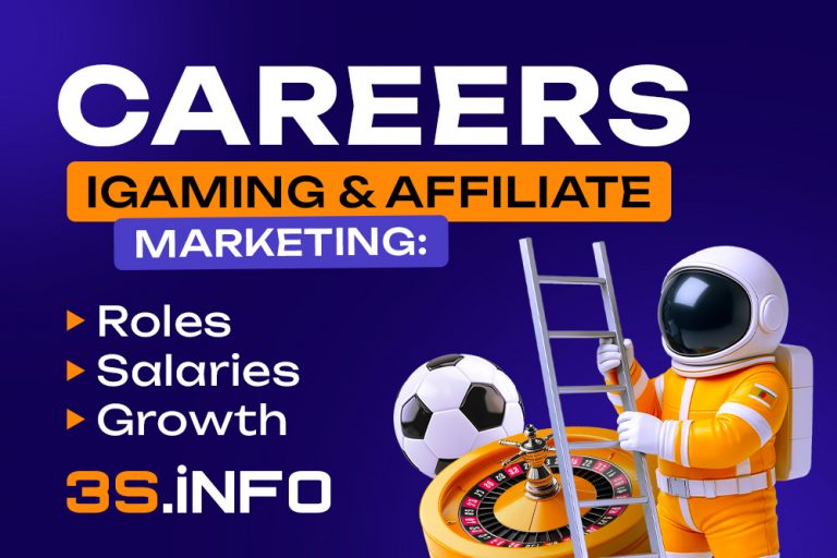 On 3S.INFO Guide to iGaming & affiliate marketing careers: in-demand roles, salaries, skills, training. Start your gambling industry career today