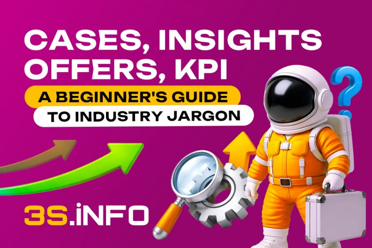 In marketing and iGaming, the same set of jargon keeps coming up: cases, insights, offers, KPIs. On 3S.INFO, we break it down in plain language: what these words mean, why they matter, and how to use them in your work.